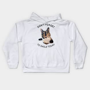 Don't forget to smile today Kids Hoodie